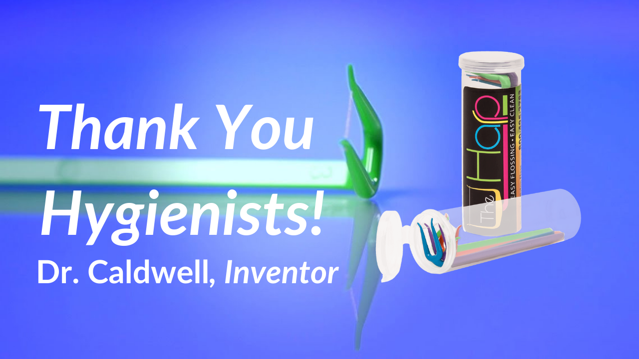 thank you hygienists dr caldwell
